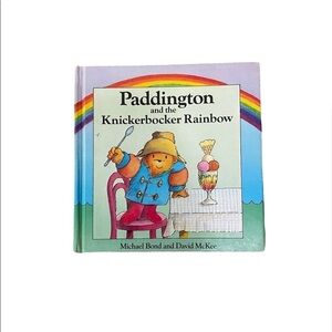 Paddington and the Knickerbocker Rainbow Children’s Book Hardcover